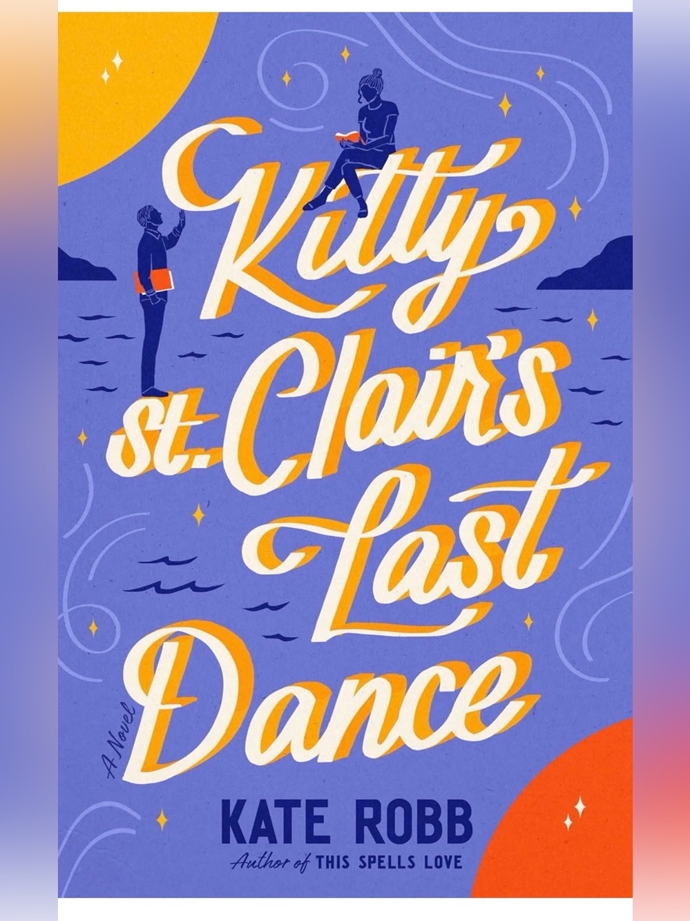 Kate Robb | Kitty St. Clair’s Last Dance | Hardcover Book